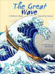 Great Wave: A Children's Book Inspired by Hokusai
