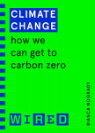 Climate Change (WIRED guides): How We Can Get to Carbon Zero