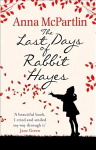 Last Days of Rabbit Hayes: The unforgettable Richard and Judy Book Club pick