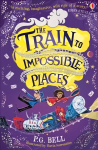 Train to Impossible Places New edition