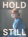 Hold Still: A Portrait of our Nation in 2020: Sunday Times Bestseller