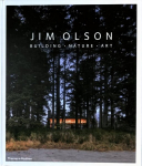 Jim Olson: Building * Nature * Art