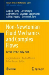 Non-Newtonian Fluid Mechanics and Complex Flows: Levico Terme, Italy 2016 1st ed. 2018