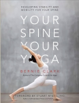 Your Spine, Your Yoga: Developing stability and mobility for your spine