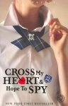 Gallagher Girls: Cross My Heart And Hope To Spy: Book 2
