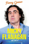 Micky Flanagan: Funny Geezer - The Unofficial Biography