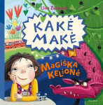 Kakė Makė ir magi&scaron;ka kelionė