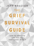 Grief Survival Guide: How to navigate loss and all that comes with it