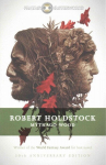 Mythago Wood: The Winner of the world fantasy award for best novel