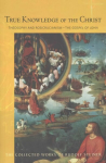 True Knowledge of the Christ: Theosophy and Rosicrucianism - The Gospel of John Abridged edition