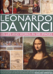 Leonardo Da Vinci: His Life and Works in 500 Images: His Life and Works in 500 Images