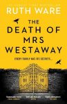 Death of Mrs Westaway: A modern-day murder mystery from bestselling author of THE IT GIRL