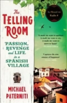 Telling Room: Passion, Revenge and Life in a Spanish Village Main