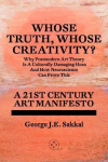 Whose Truth, Whose Creativity? A 21st Century Art Manifesto