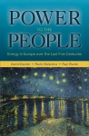 Power to the People: Energy in Europe over the Last Five Centuries