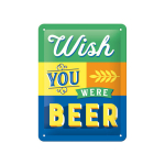 Metalinė plok&scaron;telė 15 x 20 cm / Wish You Were Beer