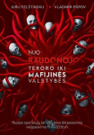 Nuo raudonojo teroro iki mafijinės valstybės.