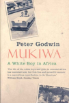 Mukiwa: A White Boy in Africa