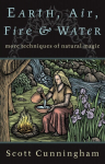 Earth, Air, Fire and Water: More Techniques of Natural Magic Revised ed.