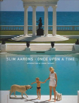 Slim Aarons: Once Upon a Time