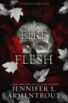 Fire in the Flesh: A Flesh and Fire Novel