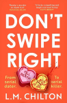 Don't Swipe Right: An addictive, laugh-out-loud serial killer thriller full of twists and turns