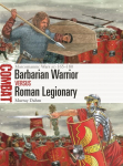 Barbarian Warrior vs Roman Legionary: Marcomannic Wars AD 165180