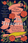 Treasuries: Poetry Anthologies and the Making of British Culture