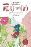 More Than Two, Second Edition: Cultivating Nonmonogamous Relationships with Kindness and Integrity, More Than Two, Second Edition: Cultivating Nonmonogamous Relationships with Kindness and Integrity