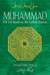 Muhammad: His Life Based on the Earliest Sources, Muhammad: His Life Based on the Earliest Sources