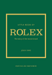 Knyga Little Book of Rolex: The story behind the iconic brand, Little Book of Rolex: The story behind the iconic brand