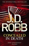 Concealed in Death: An Eve Dallas thriller Book 38