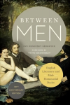 Between Men: English Literature and Male Homosocial Desire Thirtieth anniversary edition