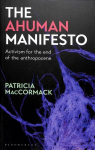 The Ahuman Manifesto
