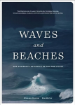 Waves and Beaches: The Powerful Dynamics of Sea and Coast 3rd edition