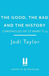 Good, The Bad and The History