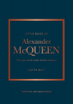 Little Book of Alexander McQueen: The story of the iconic brand