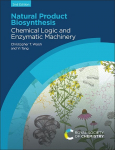 Natural Product Biosynthesis: Chemical Logic and Enzymatic Machinery 2nd New edition