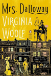 Mrs. Dalloway: (Penguin Classics Deluxe Edition), Mrs. Dalloway: (Penguin Classics Deluxe Edition)