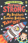 My Brother's Famous Bottom Takes Off!