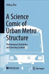 Science Comic of Urban Metro Structure: Performance Evolution and Sensing Control 1st ed. 2019