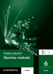 Pratybų sąsiuvinis Gamtos mokslai, 6 klasei, 1 dalis,