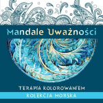 Sąmoningumo mandalos. Jūrų kolekcija - Katarzyna Borucka