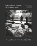 Algimantas Kunčius. Fotografuota Vilniuje 1960-1970 metais