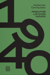 1940. Paskutinė Lietuvos vasara