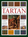 Tartan, The Illustrated Encyclopedia of: A history and visual guide to 750 tartans 2nd Adapted edition
