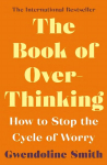 Book of Overthinking: How to Stop the Cycle of Worry Main