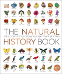 Natural History Book: The Ultimate Visual Guide to Everything on Earth
