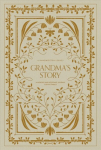 Grandma's Story: A Memory and Keepsake Journal for My Family
