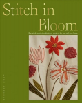 Stitch in Bloom: Botanical-Inspired Embroidery Projects for You and Your Home Hardback